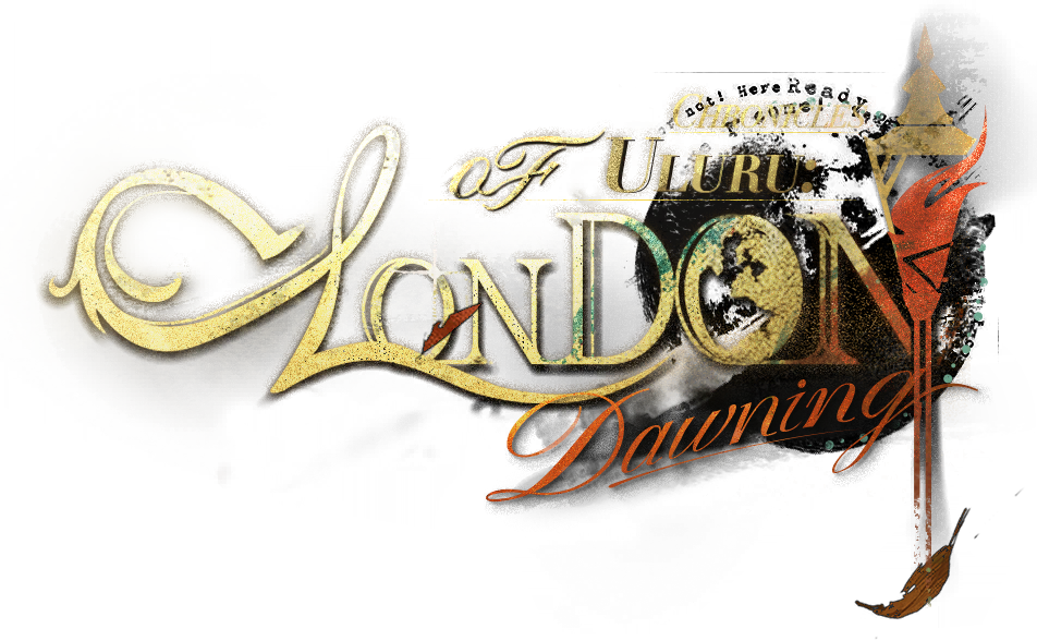Chronicles of Uluru: London Dawning